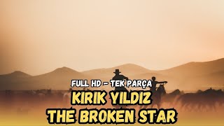 Kırık Yıldız  The Broken Star Türkçe Dublaj İzle  Kovboy Filmi  1956  Full Film İzle [upl. by Dan]