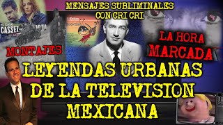 LEYENDAS URBANAS DE LA TELEVISION MEXICANA PARTE 10 [upl. by Erida]