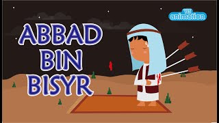 Kisah Sahabat Nabi  Animasi Abbad Bin Bisyr [upl. by Llennoc]