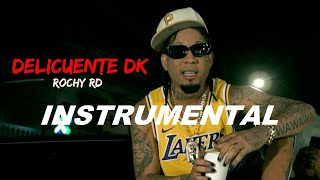 ROCHY RD  DELINCUENTE DK INSTRUMENTAL 🔥 [upl. by Mylor476]