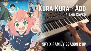 SPY x FAMILY Season 2 OP  Kura Kura「クラクラ」· Ado  Piano Cover [upl. by Nelleh]