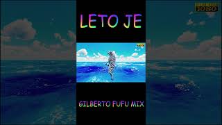 OUT NOW „Leto je” Bossa Nova remix by Gilberto Fufu [upl. by Ecertap]