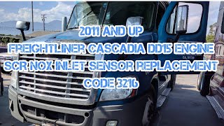 Freightliner Cascadia DD13 DD15 SCR inlet NOx sensor replacement spn 3216 fmi 2  4  21 [upl. by Otsuaf]