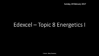 EDEXCEL Topic 8 Energetics I REVISION [upl. by Ynohtnad]