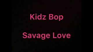 Kidz bop Savage love lyrics [upl. by Kally]