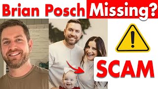 Brian Posch Missing Legit or Scam [upl. by Genevieve736]