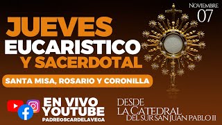 EN VIVO🔴Jueves Eucaristico y Sacerdotal I Santa Misa Rosario Coronilla I PadreOscarDeLaVega [upl. by Ariaes]