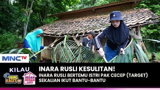 INARA RUSLI KESUSAHAN Saat Membantu Istri Pak Cecep  KILAU UANG KAGET amp BEDAH RUMAH  14 [upl. by Huntlee169]