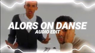 alors on danse  stromae edit audio [upl. by Thera]