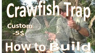 DIY Crawfish Trap Build My Custom 5 Design [upl. by Hegarty600]