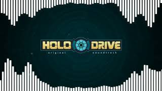 Holodrive Original Soundtrack Trailer Theme [upl. by Nedlog]