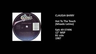 CLAUDJA BARRY  Hot To The Touch Mixado Latino  1987 [upl. by Narej]