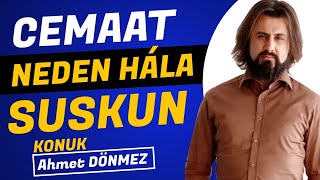 Ahmet Dönmezle konuştuk Cemaat 15 Temmuz konusunda neden hala suskun [upl. by Enerual]