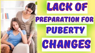 LACK OF PREPARATION FOR PUBERTY CHANGES childdevelopment childpsychology  PUBERTY W [upl. by Barmen]