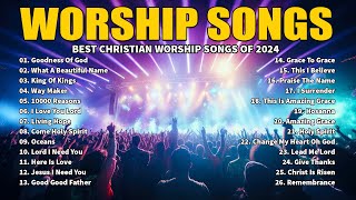 Best Morning Worship Songs  Top Praise And Worship Songs Of 2024 Playlist  GOODNESS OF GOD [upl. by Pelligrini]