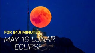 May 16 2022 lunar eclipsewhen lunar eclipse of May 2022 [upl. by Krasner]