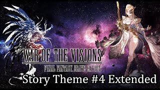 Story Theme 4 Extended  War of the Visions Original Soundtrack  Final Fantasy Brave Exvius OST [upl. by Sidhu561]