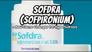 Sofdra sofpironium US FDA approved game changer to treat primary axillary hyperhidrosis overview [upl. by Rosemonde]