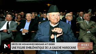 Décès de Mohamed Bensaid Aït Idder  Une figure emblématique de la gauche marocaine [upl. by Washko]