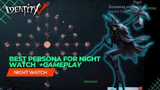 Night Watch best persona  how to use his persona  IDENTITY V [upl. by Kenweigh147]