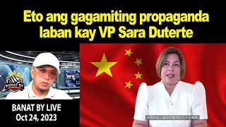 Eto ang gagamiting propaganda laban kay VP SARA DUTERTE [upl. by Jutta859]