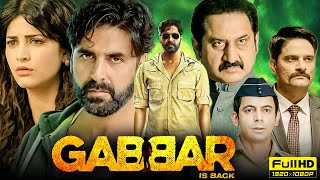 Gabbar Is Back Full Movie 2015  Akshay Kumar Shruti Haasan Suman Talwar  1080p HD Facts amp Review [upl. by Trisa]