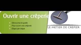 Comment ouvrir une crêperie les conseils dun pro [upl. by Aiel688]