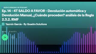 SALDO A FAVOR  Devolución automática y Devolución Manual ¿Cuándo proceden análisis Regla 232 RMF [upl. by Ergener]