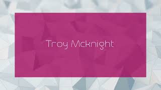 Troy Mcknight  appearance [upl. by Melva121]