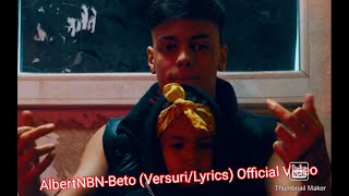 AlbertNBN Beto VersuriLyrics [upl. by Teague]