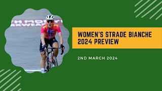 Womens Strade Bianche 2024 Race Preview [upl. by Ynaffital157]