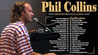 Phil Collins Best Songs Phil Collins Greatest Hits Full Album The Best Soft Rock Of Phil Collins [upl. by Aynom]