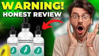 KERASSENTIALS REVIEWS❌BE CAREFUL❌KERASSENTIALS SIDE EFFECTS RESULTS WITH  KERASSENTIALS NAIL FUNGUS [upl. by Nylkoorb327]