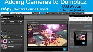 ESP8266 Adding Cameras to DomoticzFloorplan iSpyCamera Srv UsbWebcamIPcameraAndroid77 [upl. by Laband]