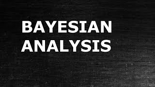 Introduction to Bayesian Analysis [upl. by Orelie]