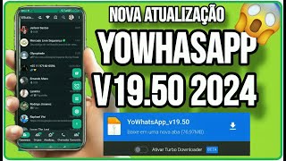 NOVA ATUALIZAÇÃO YO WHATSAPP v1950 Abu9aleh 2024 Atualização Maio 2024 YOWhatsapp sem Obsoleto [upl. by Marchak835]