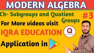 CHAPTER SUBGROUPS AND QUOTIENT GROUPS  MODERN ALGEBRA  BSc  BA  PART 3 [upl. by Raseta944]