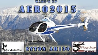 Whats Up  AERO 2015  Syton AH 130 von Alpi Aviation bei der Flugschule Lorenzen [upl. by Otnicaj]