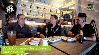 Nightlife Entrepreneurs Podcast episode 6 from Doorman to Restaurateur with Mario Cicilia [upl. by Dolphin509]