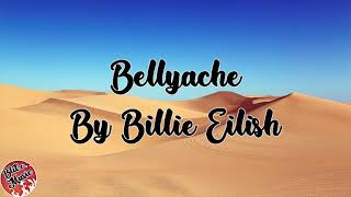 Bellyache  Billie Eilish Lyrics [upl. by Esil836]