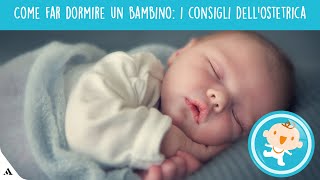 Far addormentare il bambino i consigli dellostetrica [upl. by Putnem]