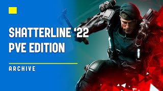 Shatterline 22 PVE Edition [upl. by Lorimer]