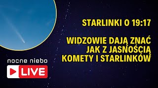 Starlinki i kometa widoczne na niebie w niedzielę 20  Nocne Niebo live [upl. by Shirberg]