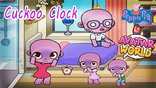 Peppa Pig in Avatar World  Cuckoo Clock [upl. by Eihctir]