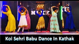 Koi Sehri Babu Dil Lehri Babu l Group Dance I Ktahak Dance I Classical Dance I NSKK Academy [upl. by Soiritos930]