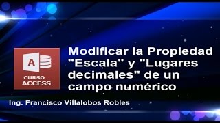 Modificar las propiedades Escala y Lugares decimales de un campo numérico [upl. by Lamonica]