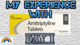 Amitriptyline 10mg Day 1 [upl. by Kentigerma]