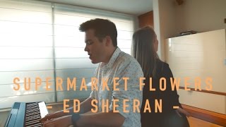 Supermarket Flowers  Ed Sheeran  ONE TAKE 27 On The Road cover [upl. by Anneh]