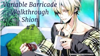 Variable Barricade Walkthrough Shion 2 [upl. by Lletram]