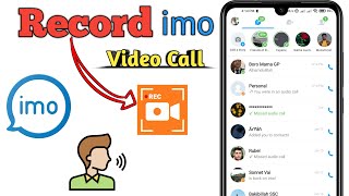 Record imo Video Call with Audio in 2024 😊 [upl. by Anaihsat]